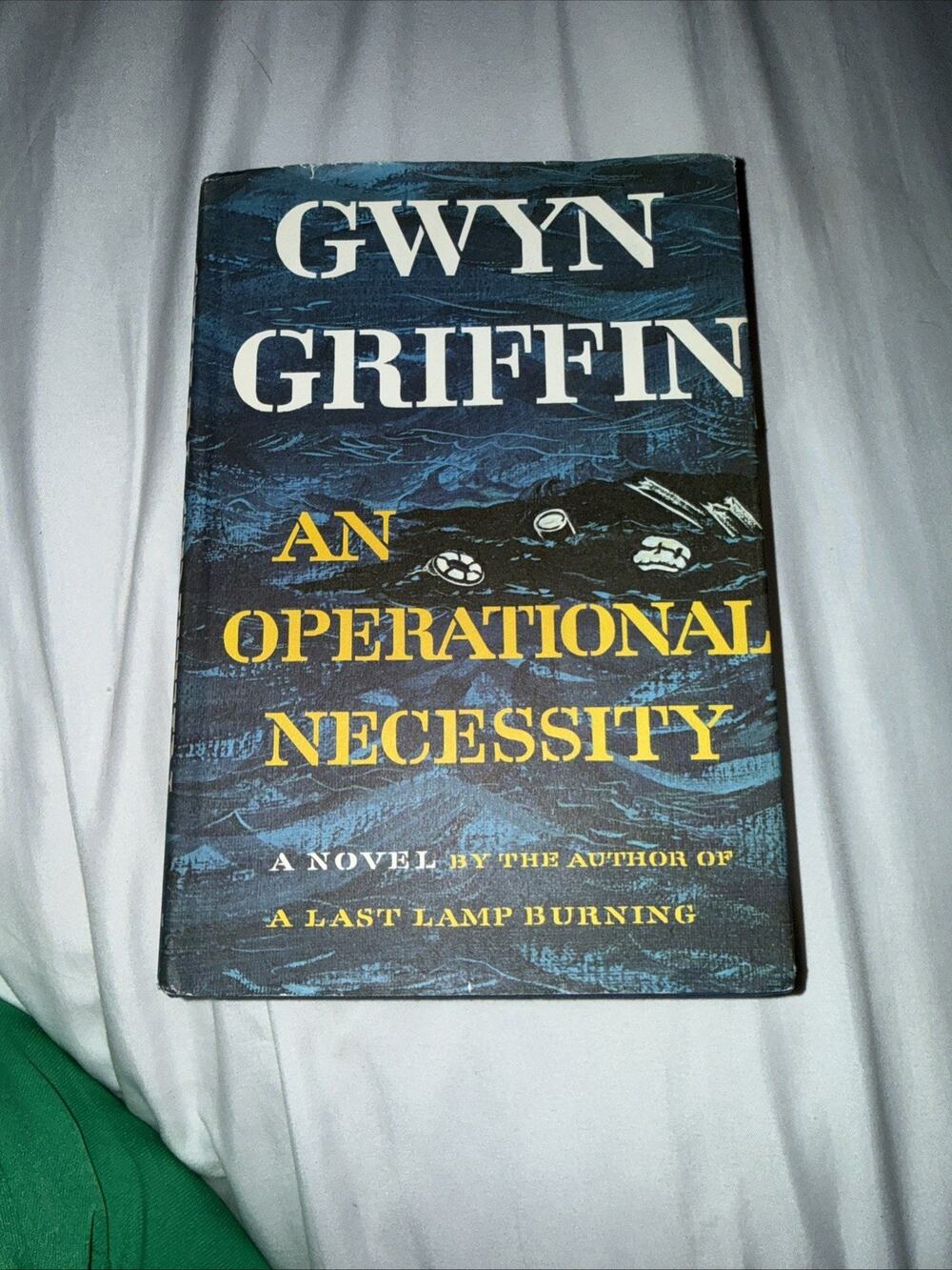 1967 An Operational Necessity Gwyn Griffin HC DJ WWII Naval Fiction Book